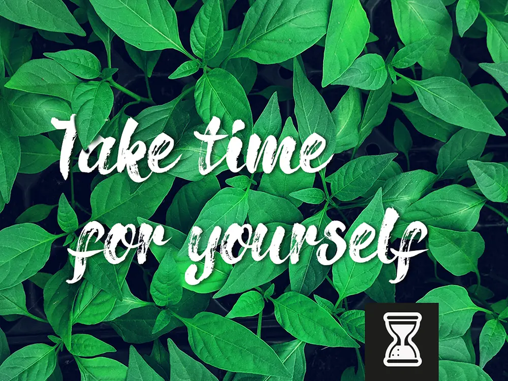 Take time for yourself